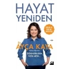 Hayat Yeniden Ayça kaya Doğan yayın
