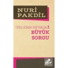 Büyük Sorgu. Nuri Pakdil Edb