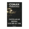 Unutulanlar Dışında Yeni Bir Şey Yok O.Pamukoğlu İnkılap