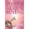 Pozitif Gücün Büyüsü. Louıse L.Hay  Koridor
