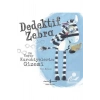 Dedektif Zebra Kayıp Kurabiyelerin Gizemi İş Bankası