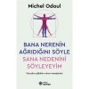 Bana Nerenin Ağrıdığını Söyle Sana Nedenini Söyleyeyim Michel Odoul