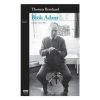 Bitik Adam Thomas Bernhard Yky