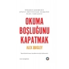 Okuma Boşluğunu Kapatmak Alex Quıgley Orenda