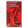 Ekmeğimi Kazanırken  Maksim Gorki  İş Bankası
