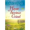 Hayat Sevince Güzel. Ömer Sevinçgül   Nesil