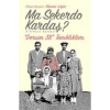 Ma Sekerdo Kardaş Netmişiz Kardaş Dersim 38 Tanıklıkları İletişim