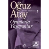 Oyunlarla Yaşayanlar Oğuz Atay-İletişim