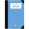 Olmayalı /O.Aruoba Metis Yay.