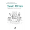 Sakin Olmak Yaşlanırken Kazandıklarımız Wilhelm Schmid İletişim
