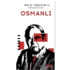 Halil Inalcikin Merceğinden Osmanli Profil