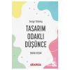 Tasarim Odakli Düşünce Emrah Kozan Abaküs Yayın