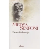 Medya Senfoni Fatma Barbarosoğlu Profil