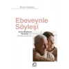 Ebeveynle Söyleşi Anne Babamızı Tanımak İçin Sohbet Kılavuzu Rene Dieksra İletişim