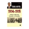 1914-1915 Felaket Yıllarında Osmanlı  Taha Akyol   Doğan