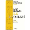 Dini Hayatın İlkel Biçimleri  Emıle Durkheım  Ataç Yayın