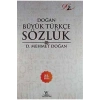 Doğan Büyük Türkçe Sözlük Mehmet Doğan Yazar Yayınları