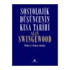Sosyolojik Düşüncenin Kısa Tarihi. Alan Swıngewood Agora