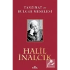 Tanzimat Ve Bulgar Meselesi   Halil İnalcık   Kronik