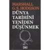 Dünya Tarihini Yeniden Düşünmek Marshall Hodgson  Vadi Yayın