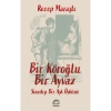 Bir Köroğlu Bir Ayvaz  Recep Maraşlı  İletişim