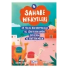 Sahabe Hikayeleri 5.Kitap  Gülce Çocuk
