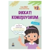 Dikkat Konuşuyorum 2+Yaş  Derin Yayın