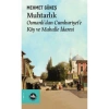 Muhtarlık Osmanlıdan Cumhuriyete Köy Ve Mahalle İdaresi  Mehmet Güneş
