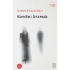 Kendini Aramak  İhsan Fazlıoğlu  Ketebe
