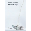 Sessizin Payı. Nurdan Gürbilek  Metis