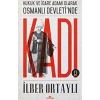 Osmanlı Devletinde Kadı. İlber Ortaylı  Kronik Yayın