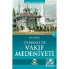 Osmanlıda Vakıf Medeniyeti.Ziya Kazıcı  Kayıhan