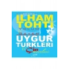 Hapisteki Lider   İlham Tohti Yolum Ve Gayem Uygur Türkleri Ve Çin Meselesi     Şira