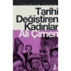 Tarihi Değiştiren Kadınlar  Ali Çimen  Timaş