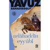 Selahaddin Eyyubi  Yavuz Bahadıroğlu  Nesil Yayın