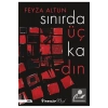 Sınırda Üç Kadın  Feyza Altun İnkilap