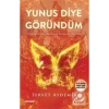 Yunus Diye Göründüm. Dervet Aydemir Portakal