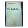 Tarihselcilik  Tahsin Görgün  Tirekitap