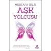 Aşk Yolcusu Mustafa Uslu Hayat Yayın