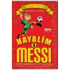 Hayalim Messi 1 Gökte Ararken Erkan Işeri Pinus