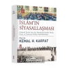 İslamın Siyasallaşması - Prof.Dr.Kemal H. Karpat - Timaş