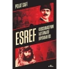 Eşref Kuşcubaşının Alternatif Biyografisi  Polat Safi