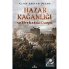 Hazar Kağanlığı Ve Etrafındaki Dünya  Kronik