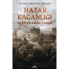 Hazar Kağanlığı Ve Etrafındaki Dünya  Kronik