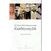 20.Yüzyıl Türk Düşüncesinde Garbiyatçılık.Alkın Saygın