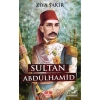 Sultan Abdülhamid Ziya Şakir Akılfikir Yayın