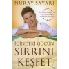İçindeki Gücün Sırrını Keşfet - Nuray Sayarı - Destek