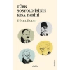 Türk Sosyoloji̇Si̇Ni̇N Kisa Tari̇Hi̇ Yücel Bulut Alfa Basım