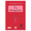 Üç Silahşörler Alexandre Dumas Arkadaş