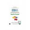 Dsm-5 İ Kolaylaştıran Klinisyenler İçin Tanı Rehberi-Ciltli  Nobel